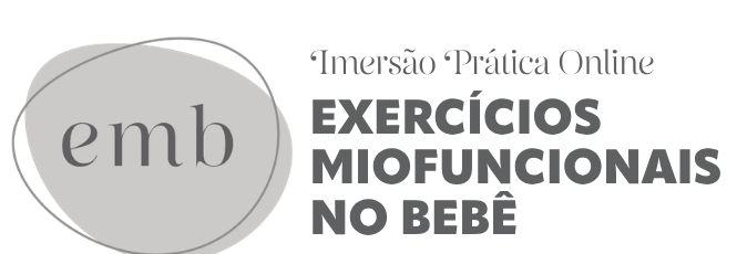 EMB · Exercícios Miofuncionais no Bebê